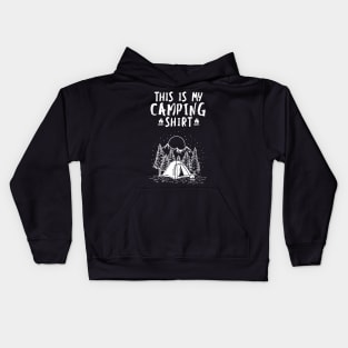 'This Is My Camping Shirt' Cool Camping Gift Kids Hoodie